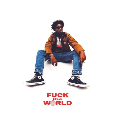Fuck the World by Brent Faiyaz