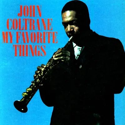 My Favorite Things by John Coltrane