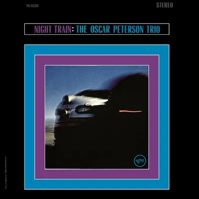 Night Train (Expanded Edition) by Oscar Peterson Trio